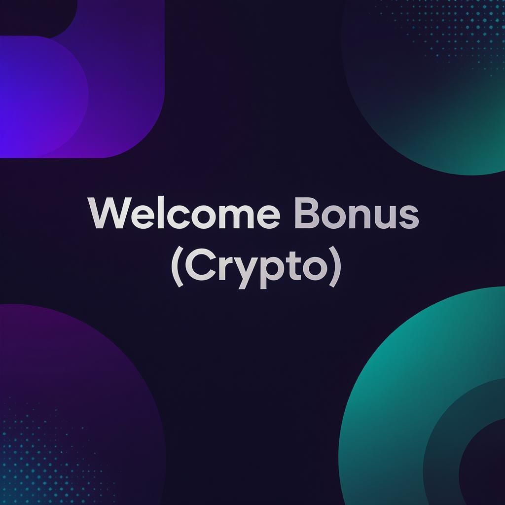 Welcome Bonus (Crypto)